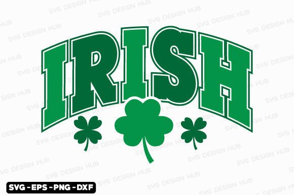 Irish SVG PNG, St Patrick s Day SVG