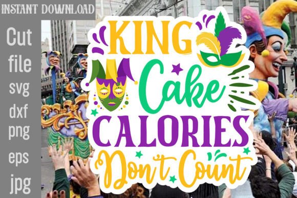 King Cake Calories Don't Count SVG