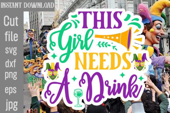 This Girl Needs a Drink SVG Cut File